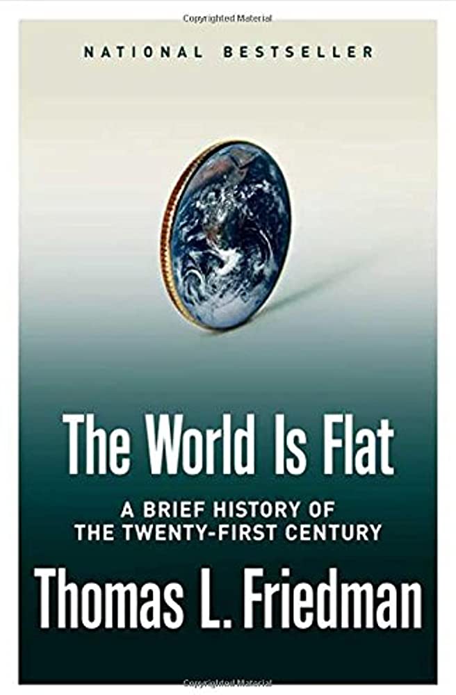 The World Is Flat (Thomas Friedmann)